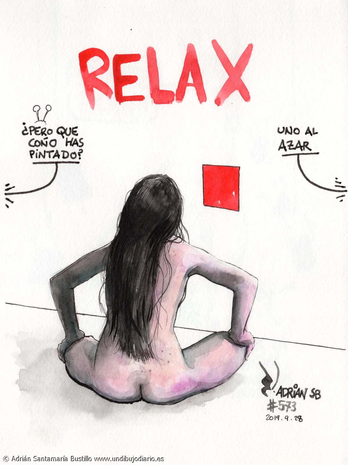 Relax que coño has pintado - Relax, son pruebas.