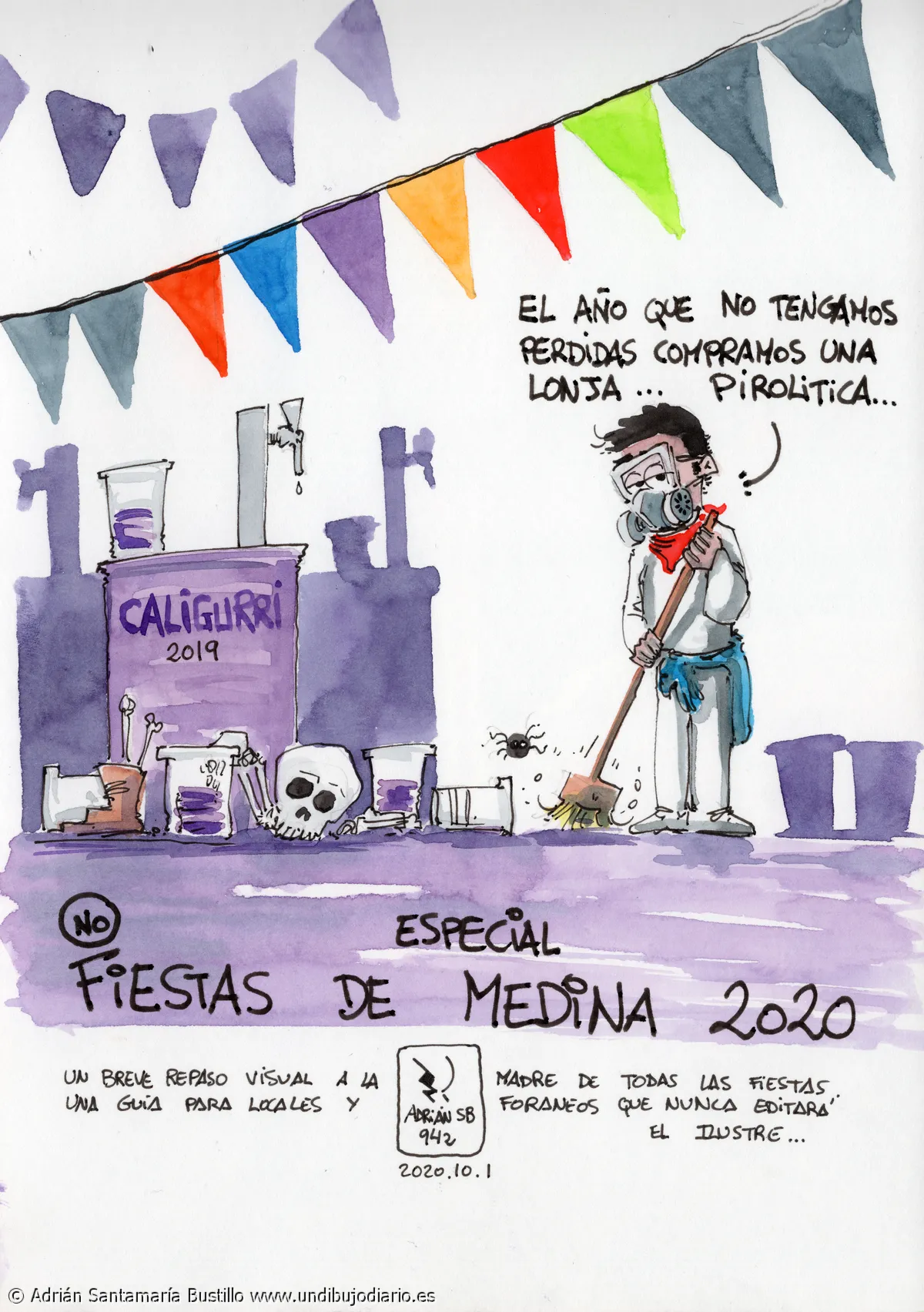 Lonja pirolitica - ESPECIAL NO FIESTAS DE MEDINA Como este año curro menos en el tasco me da para pintar algo mas. Así entre taza y paja haré una breve pero intensa guia visual sobre las fiestas de nuestra señora, poblada de bilis, etanol y humor quemado.