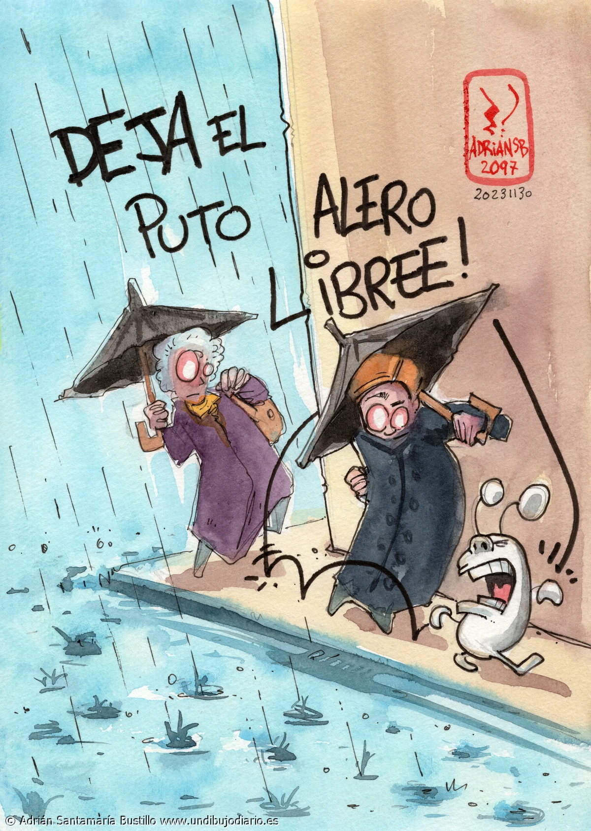 El puto alero libre - La historia de siempre,